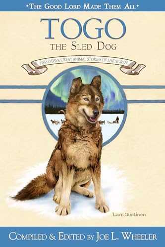 Beispielbild fr Togo the Sled Dog book 7 of GLMTA series (Good Lord Made Them All) zum Verkauf von ThriftBooks-Dallas