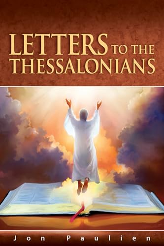 Letters to the Thessalonians (9780816326266) by Paulien PH.D., Jon