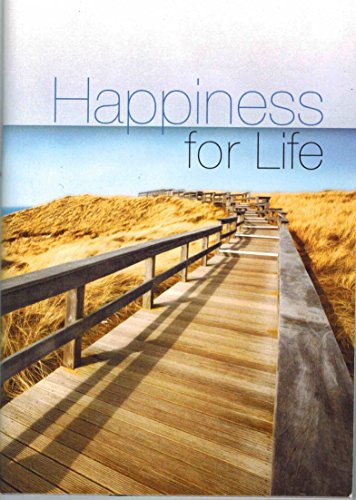 Beispielbild fr Happiness For Life zum Verkauf von Better World Books