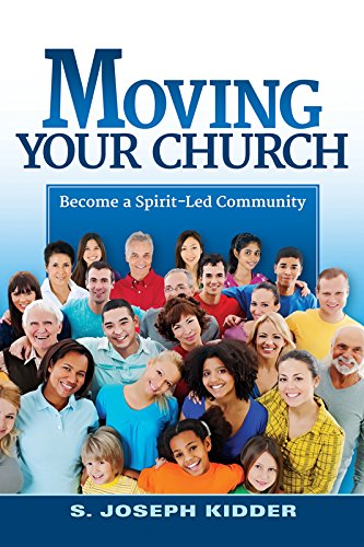 Imagen de archivo de Moving Your Church: Becoming a Spirit-Led Community a la venta por ThriftBooks-Dallas