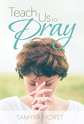 Stock image for Teach Us To Pray for sale by BooksRun