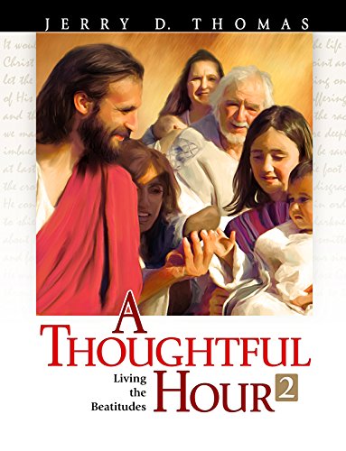 Stock image for A Thoughtful Hour 2 : Living the Beatitudes for sale by Better World Books