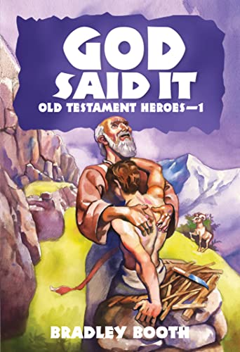 Imagen de archivo de God Said It: Old Testament Heroes - 1 (Book 4 in Series) a la venta por ThriftBooks-Atlanta