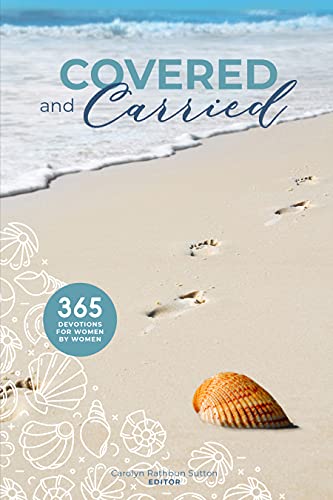 Stock image for Covered and Carried (2022 Women Devotional) for sale by Once Upon A Time Books