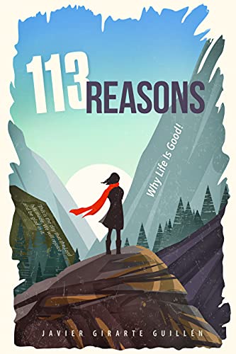 Stock image for 113 Reasons Why Life Is Good! for sale by ThriftBooks-Dallas