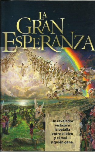 Beispielbild fr La Gran Esperanza (Edicion revisisada y adaptada de El Gran Conflicto) zum Verkauf von Your Online Bookstore