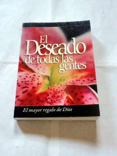 Beispielbild fr El Deseado De Todas Las Gentes zum Verkauf von Better World Books