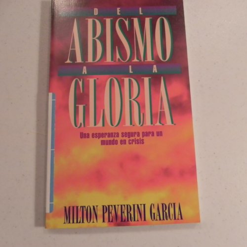 Stock image for Del Abismo A La Gloria for sale by Once Upon A Time Books