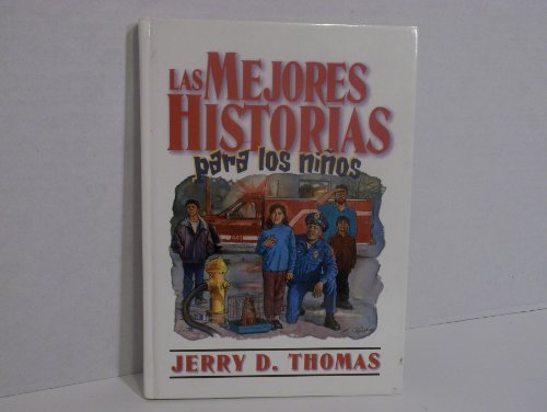 Stock image for LAS MEJORES HISTORIAS para los ninos Volume 2 Jerry D. Thomas for sale by ThriftBooks-Atlanta