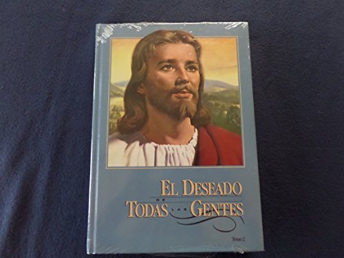 9780816398942: El Deseado de Todas las Gentes La Mejor Biografa de Nuestro Seor Jesucristo Edition: Reprint