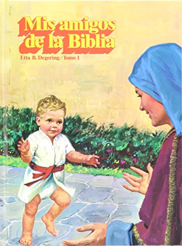 Stock image for Mis Amigos De La Biblia (Ha Sido Colocado aqui para deleitarlo mientras espera.) for sale by ThriftBooks-Atlanta