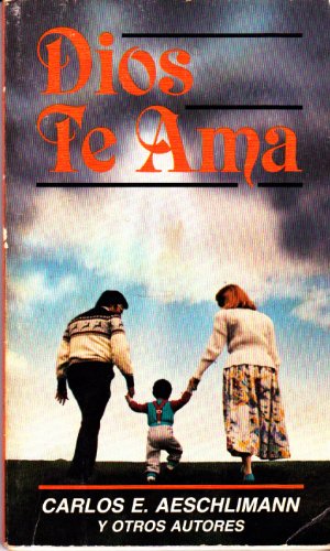 Dios te ama (9780816399222) by Unknown Author