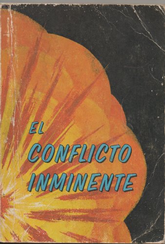 El Conflicto Inminente (9780816399963) by Elena G White