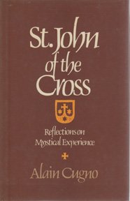 Saint John of the Cross: Reflections on Mystical Experience (9780816401321) by Cugno, Alain