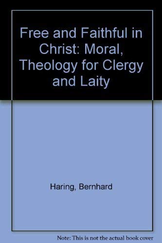 Beispielbild fr Free and Faithful in Christ: Moral, Theology for Clergy and Laity (Volume 2) zum Verkauf von Better World Books