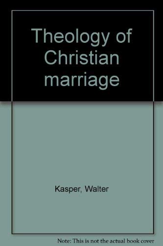 Beispielbild fr Theology of Christian Marriage zum Verkauf von Better World Books