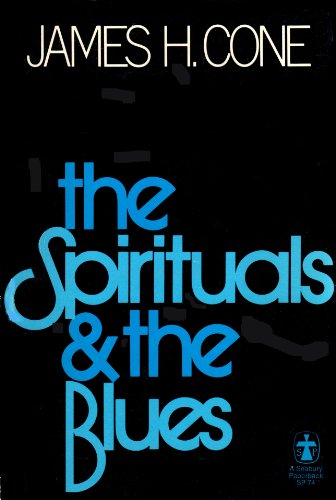 

The Spirituals and the Blues An Interpretation [first edition]