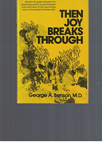 Then joy breaks through (9780816402434) by Benson, George