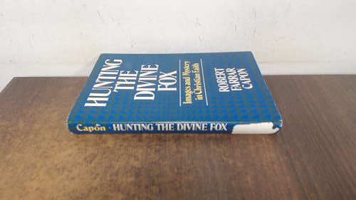 Stock image for Hunting the Divine Fox: Images and Mystery in Christian Faith for sale by Best and Fastest Books