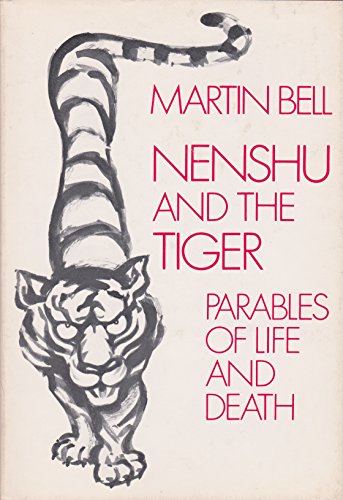 9780816402618: Nenshu and the tiger : parables of life and death