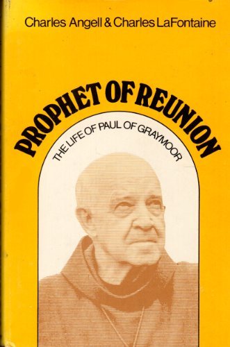 9780816402816: Prophet of reunion : the life of Paul of Graymoor
