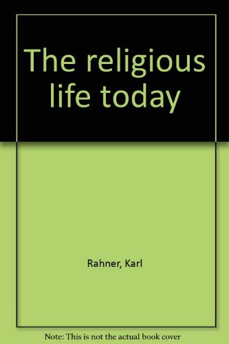 Stock image for The Religious Life Today for sale by Henry Stachyra, Bookseller