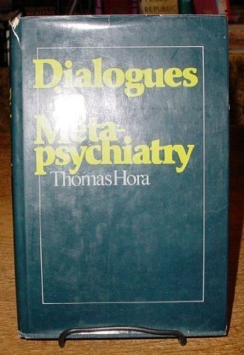 Beispielbild fr Dialogues in metapsychiatry zum Verkauf von Bingo Books 2