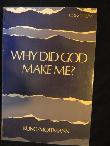 Beispielbild fr Why Did God Make Me? zum Verkauf von Better World Books