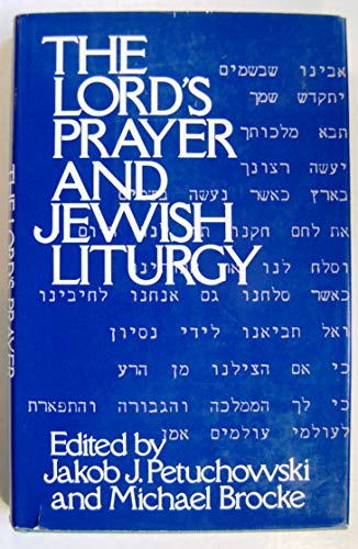 Imagen de archivo de The Lord's Prayer and Jewish Liturgy a la venta por Andrew's Books