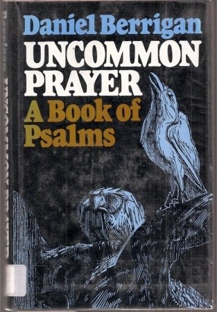 Imagen de archivo de Uncommon prayer: A book of Psalms a la venta por Books of the Smoky Mountains