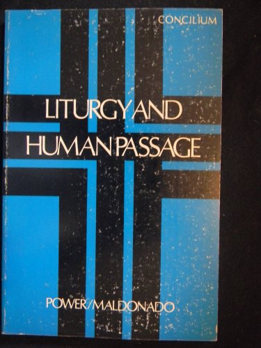 Stock image for Liturgy and Human Passage: for sale by Andover Books and Antiquities