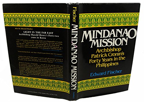 Beispielbild fr Mindanao Mission : Archbishop Patrick Cronin's Forty Years in the Philippines zum Verkauf von Better World Books: West