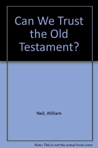 Beispielbild fr Can We Trust the Old Testament? zum Verkauf von Christian Book Store