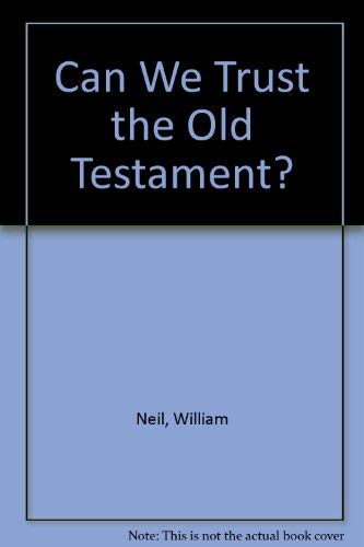 Stock image for Can We Trust the Old Testament? for sale by Christian Book Store