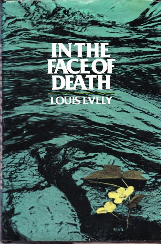 In the face of death (9780816404421) by Evely, Louis