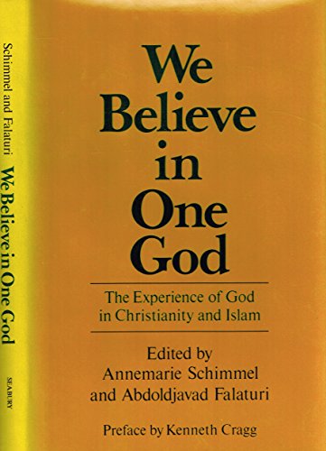 Beispielbild fr We Believe in One God : The Experience of God in Christianity and Islam zum Verkauf von Better World Books