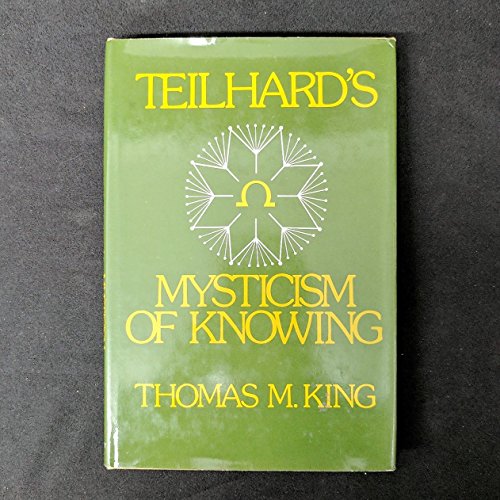 Imagen de archivo de Teilhard's Mysticism of Knowing a la venta por Ergodebooks