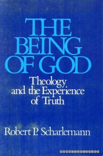 Beispielbild fr The Being of God : Theology and the Experience of Truth zum Verkauf von Better World Books