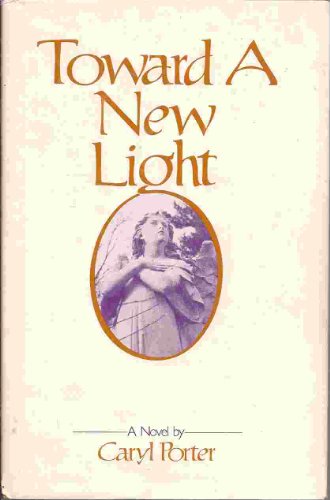 Stock image for Toward a New Light for sale by Anderson Book
