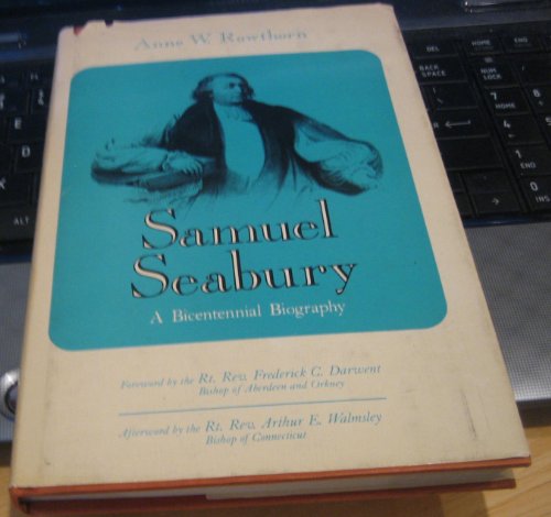 Imagen de archivo de Samuel Seabury, a bicentennial biography a la venta por ThriftBooks-Dallas
