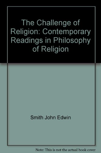 Beispielbild fr The Challenge of Religion: Contemporary Readings in Philosophy of Religion zum Verkauf von Windows Booksellers