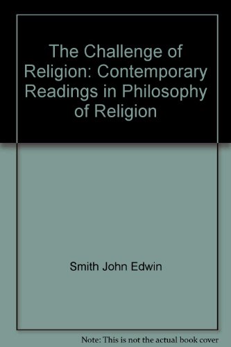 Stock image for The Challenge of Religion: Contemporary Readings in Philosophy of Religion for sale by Windows Booksellers