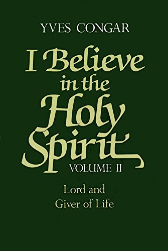 I Believe in the Holy Spirit: Lord and Giver of Life: 2 (9780816405350) by Congar, Yves