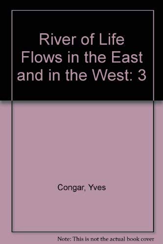 I Believe in the Holy Spirit, Volume III: The River of Life Flows in the East and in the West (9780816405374) by Congar, Yves