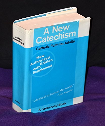 Beispielbild fr A New Catechism: Catholic Faith for Adults, with supplement zum Verkauf von Better World Books