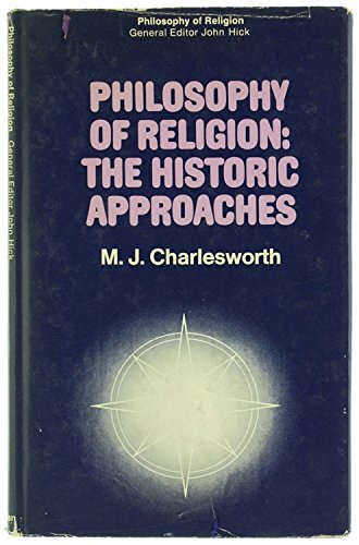 Philosophy of Religion: The Historic Approaches (9780816411030) by Charlesworth, Max