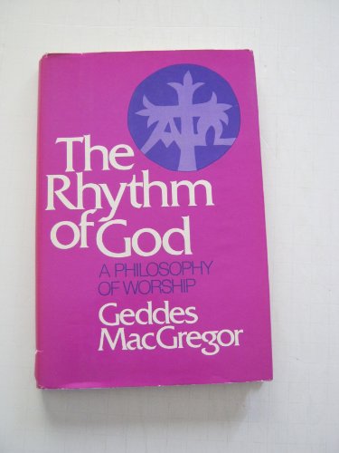 Beispielbild fr The Rhythm of God : A Philosophy of Worship zum Verkauf von Better World Books