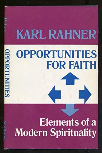 Beispielbild fr Opportunities for Faith : Elements of a Modern Spirituality zum Verkauf von Better World Books