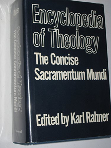 9780816411825: Encyclopedia of Theology : The Concise Sacramentum