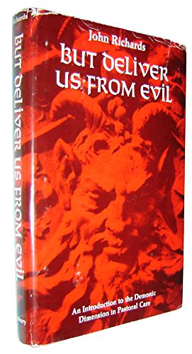 9780816411849: But deliver us from evil;: An introduction to the demonic dimension in pastoral care